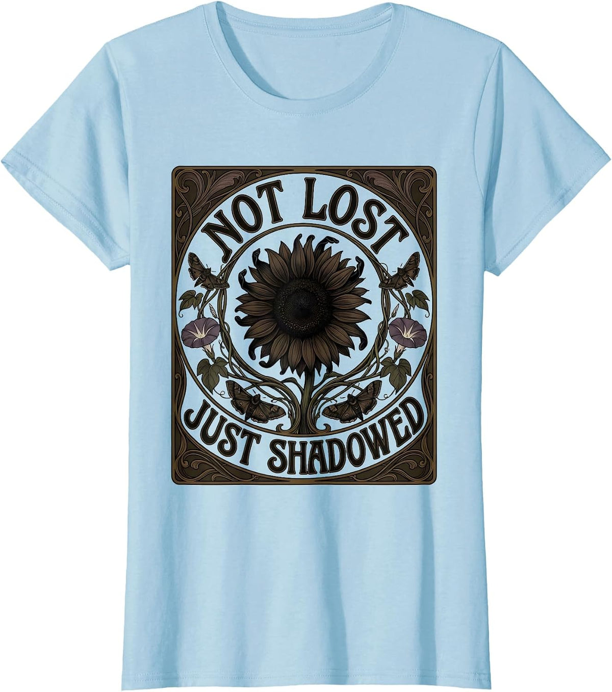 Not Lost Just Shadowed Dark Aesthetic Design T-Shirt - Baby Blue