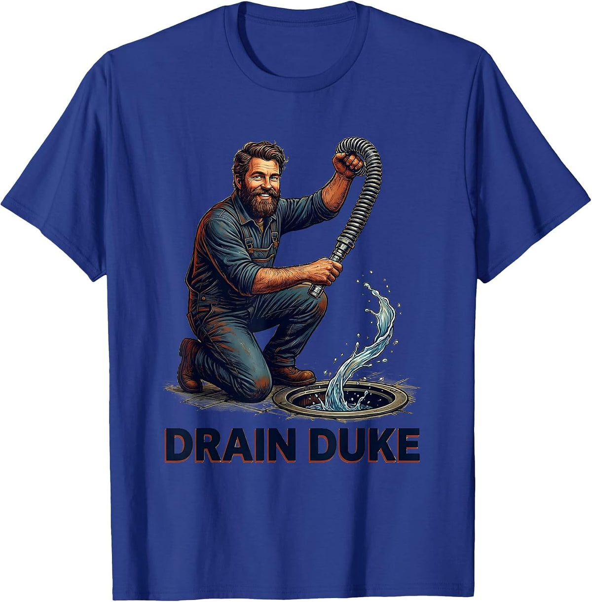 Drain Duke Funny Plumber Art Gift Steamfitter Plumbing T-Shirt - Royal Blue