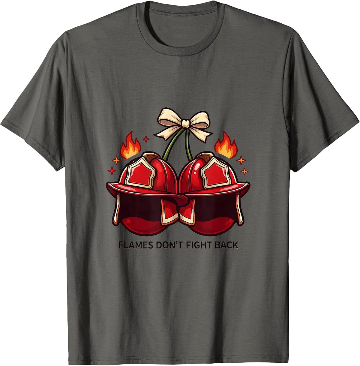Men's Flames Don't Fight Back Firefighter Design T-Shirt - Asphalt Grey