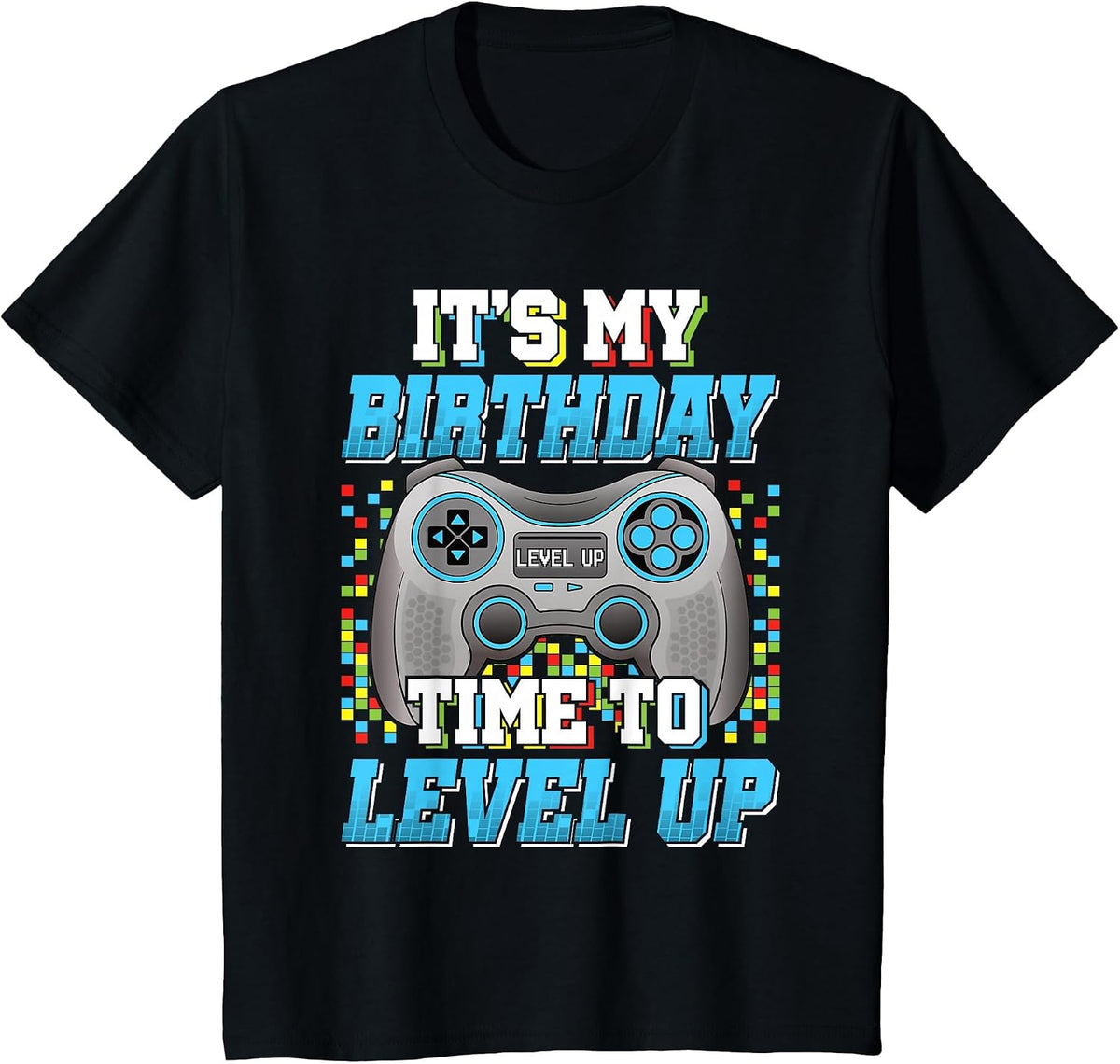 It's My Birthday Time to Level Up Video Game Gaming Boys Men T-Shirt - Black