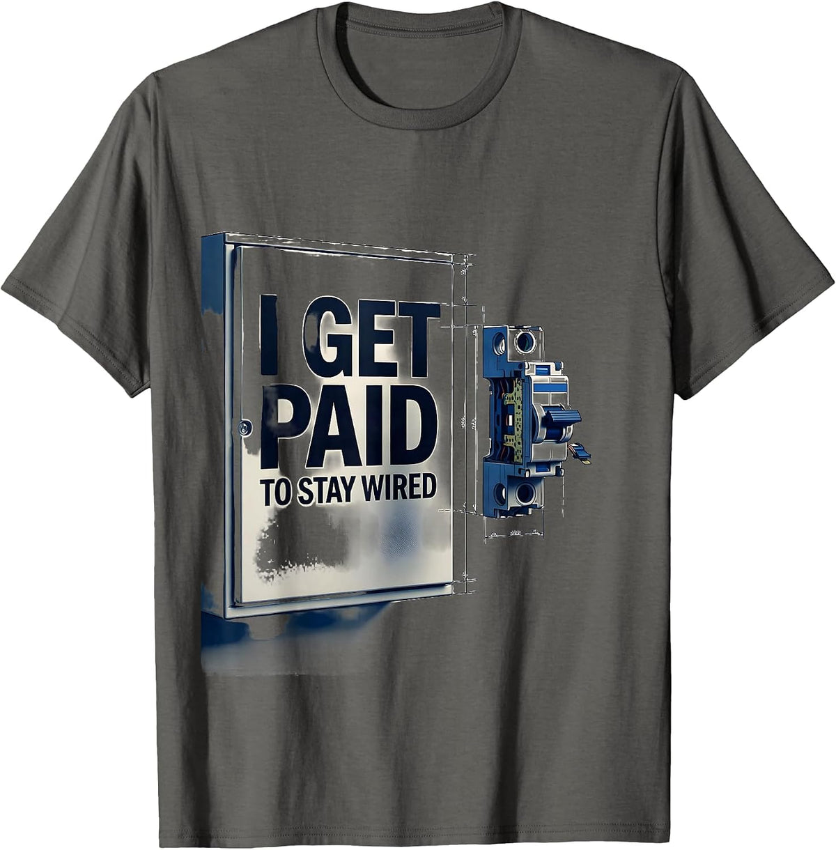Men's I Get Paid To Stay Wired Funny Electrician Lineman Gift T-Shirt - Asphalt Grey