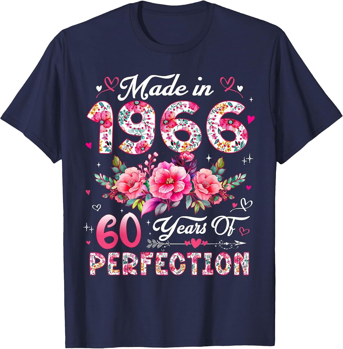 60 Year Old Made in 1966 Floral 60th Birthday Women T-Shirt - Navy Blue