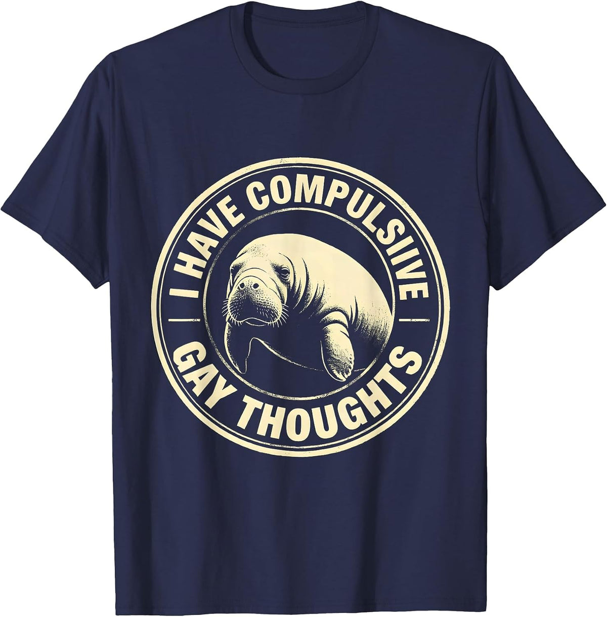 Men's I Have Compulsive Gay Thoughts Funny Manatee Meme Bootleg T-Shirt - Navy Blue