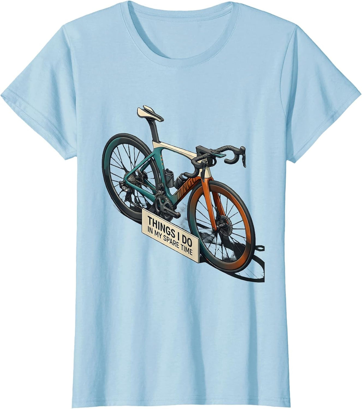 Women's Things I Do In My Spare Time Funny Biker Cycling Humor T-Shirt - Baby Blue