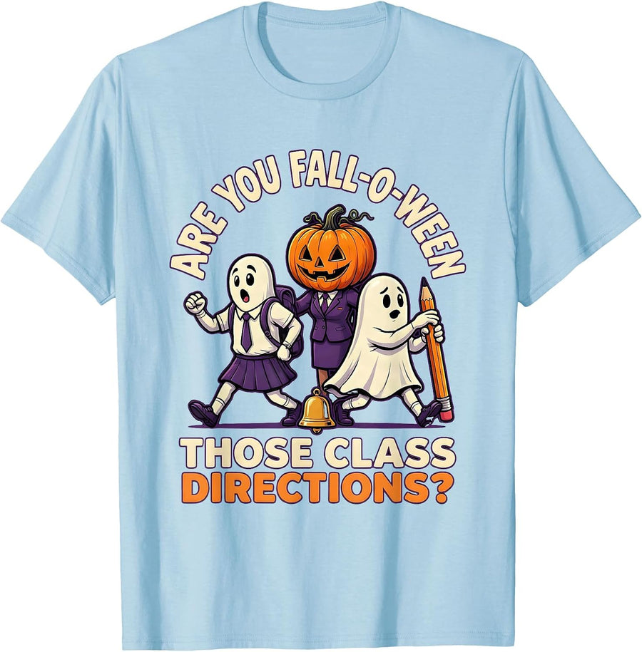 Men's Are You Fall-O-Ween Those Class Directions Teacher T-Shirt - Baby Blue