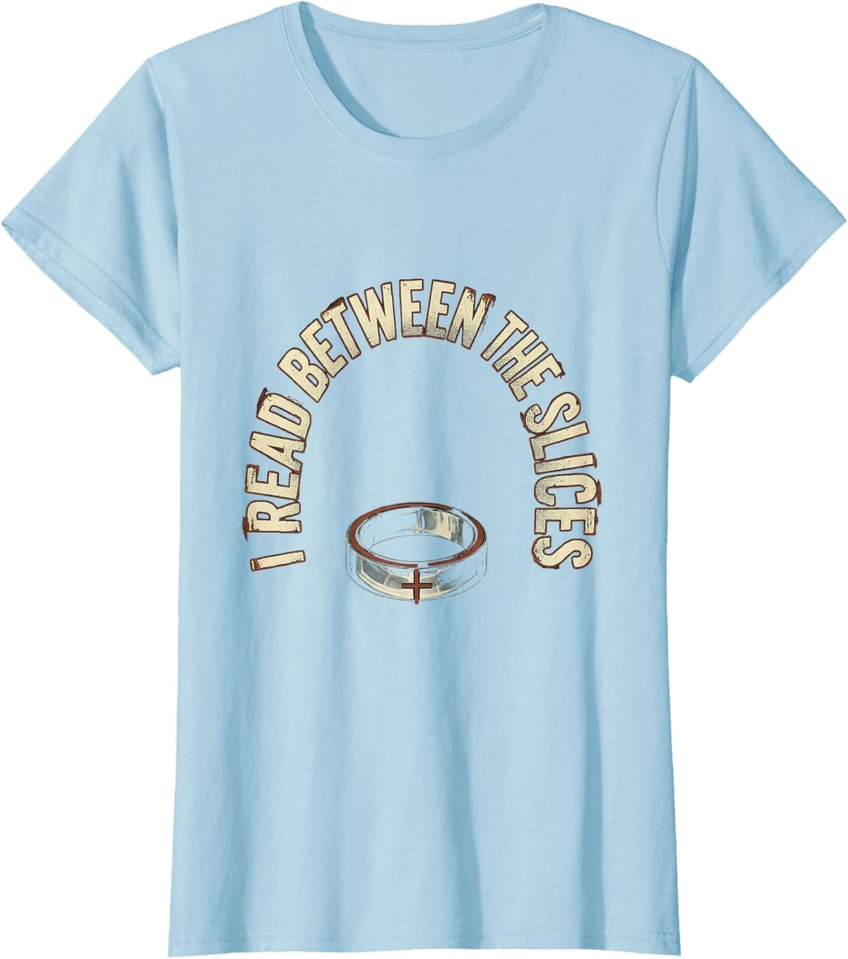 I Read Between The Slices Distressed Radiology Tech Humor T-Shirt - Baby Blue