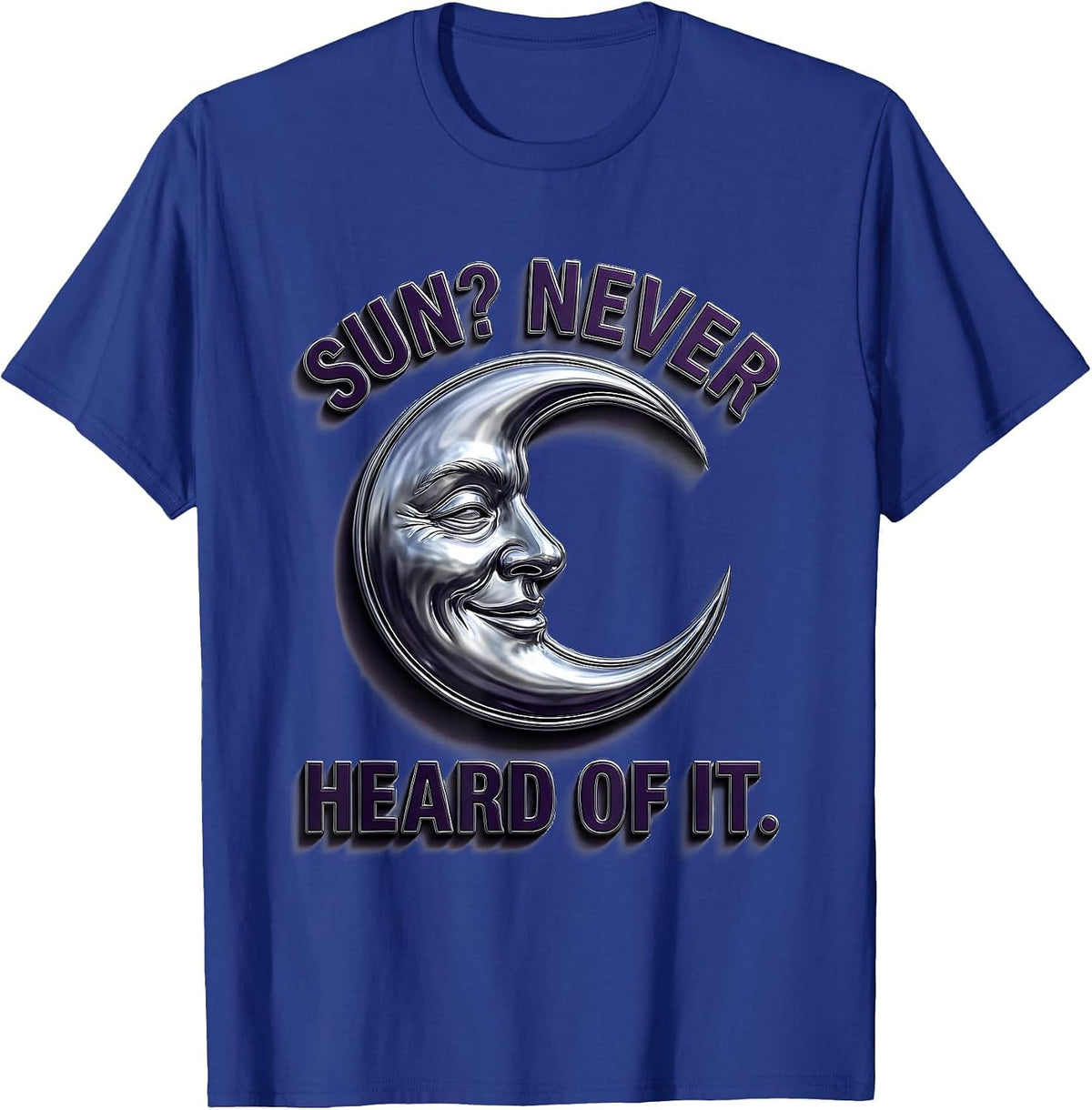 Men's Sun? Never Heard of It Goth Dark Humor Design T-Shirt - Royal Blue