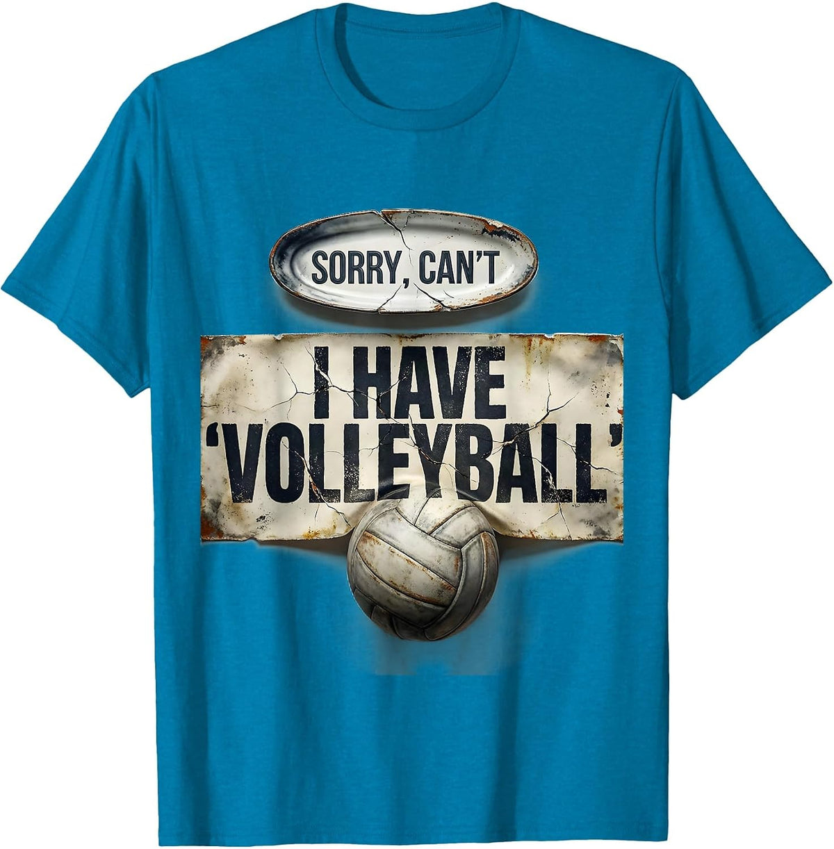 Sorry Can't I Have Volleyball Distressed Sport Fan Gift T-Shirt - Sapphire Blue