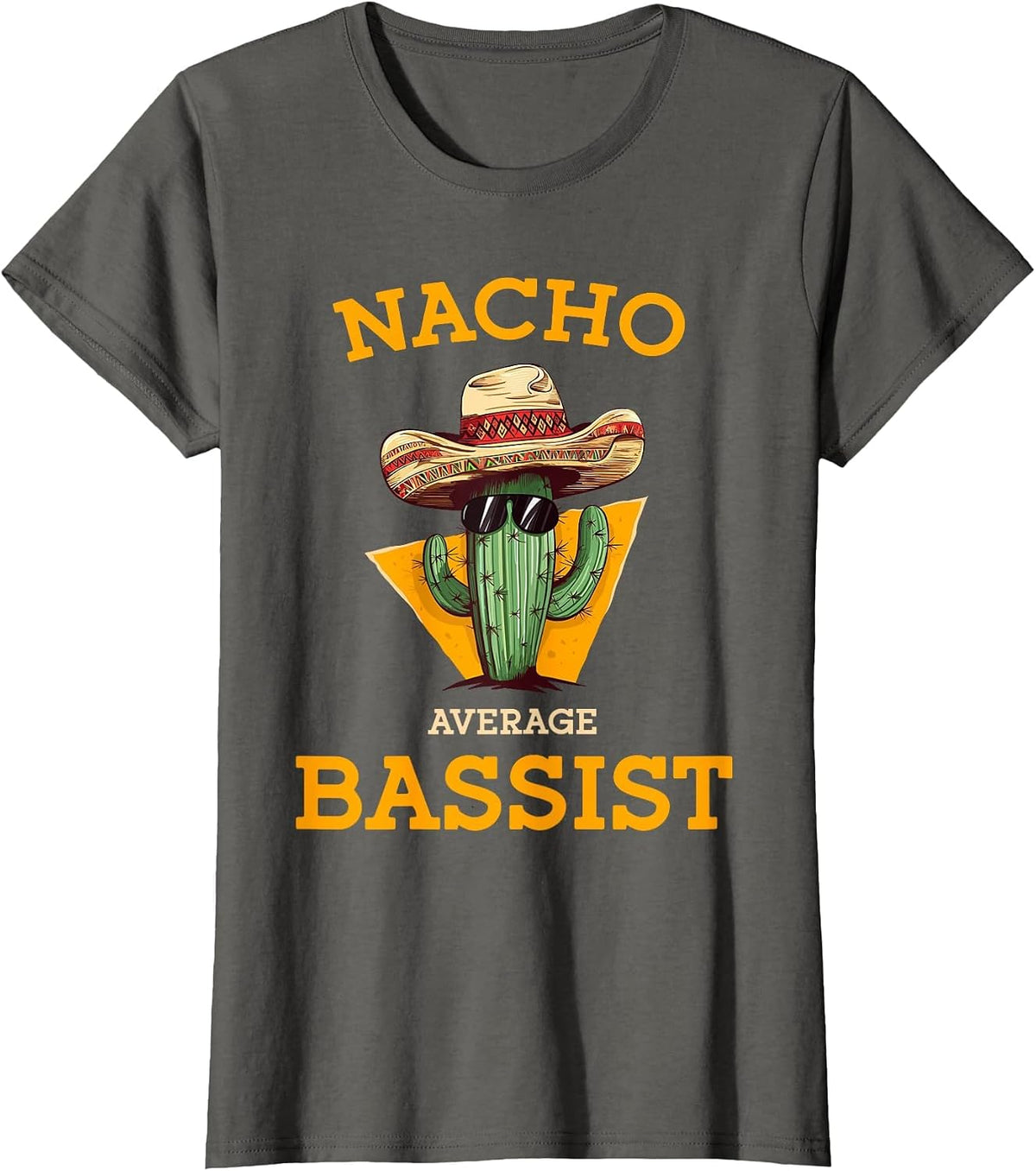Nacho Average Bassist Funny Mexican Bass Guitar Player Joke T-Shirt - Asphalt Grey