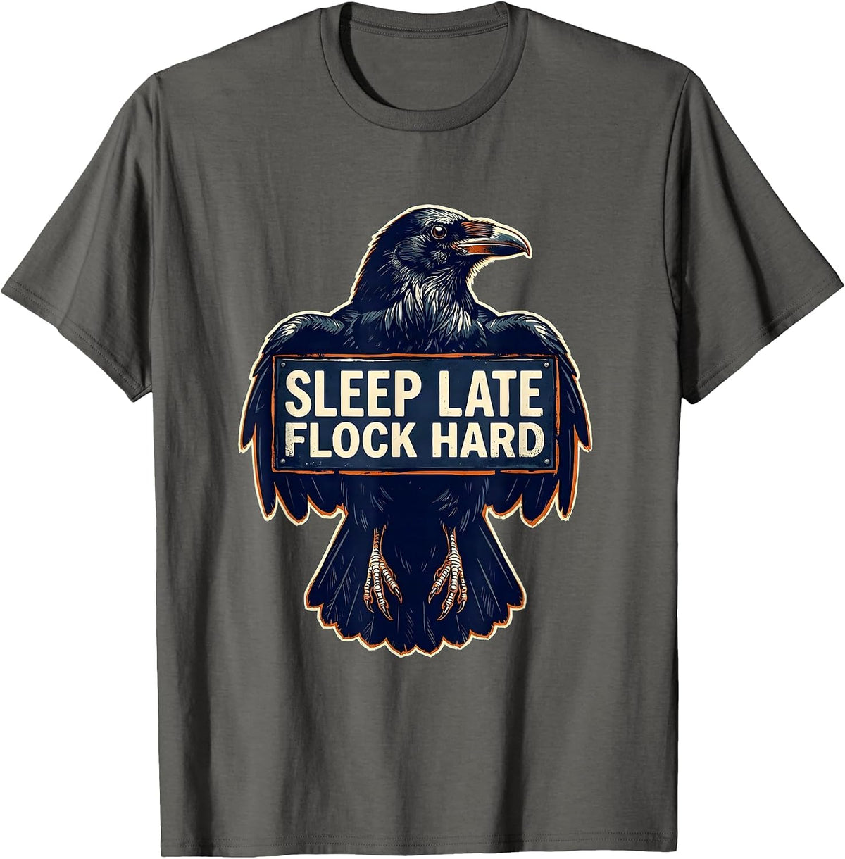 Sleep Late Flock Hard Funny Crow Design T-Shirt - Asphalt Grey