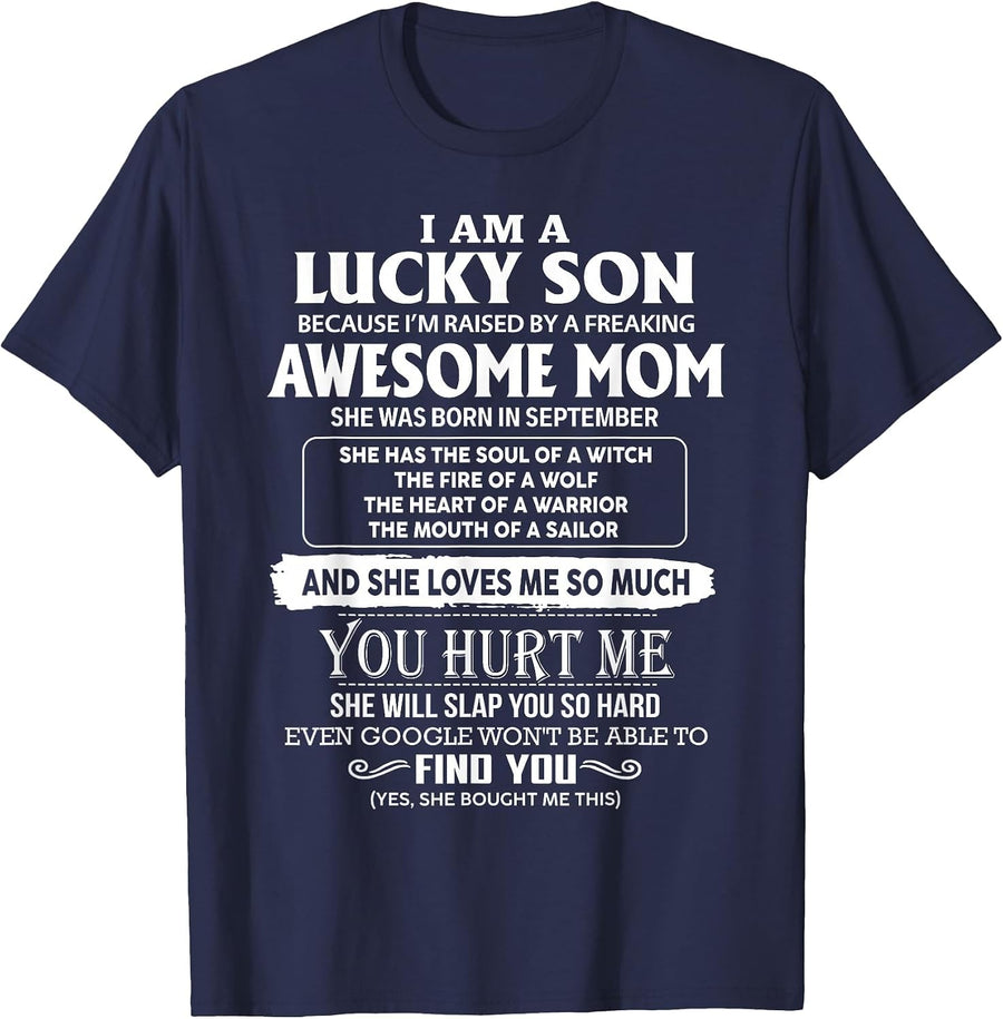 I'm A Lucky Son of Awesome Mom She was Born in September T-Shirt - Navy Blue