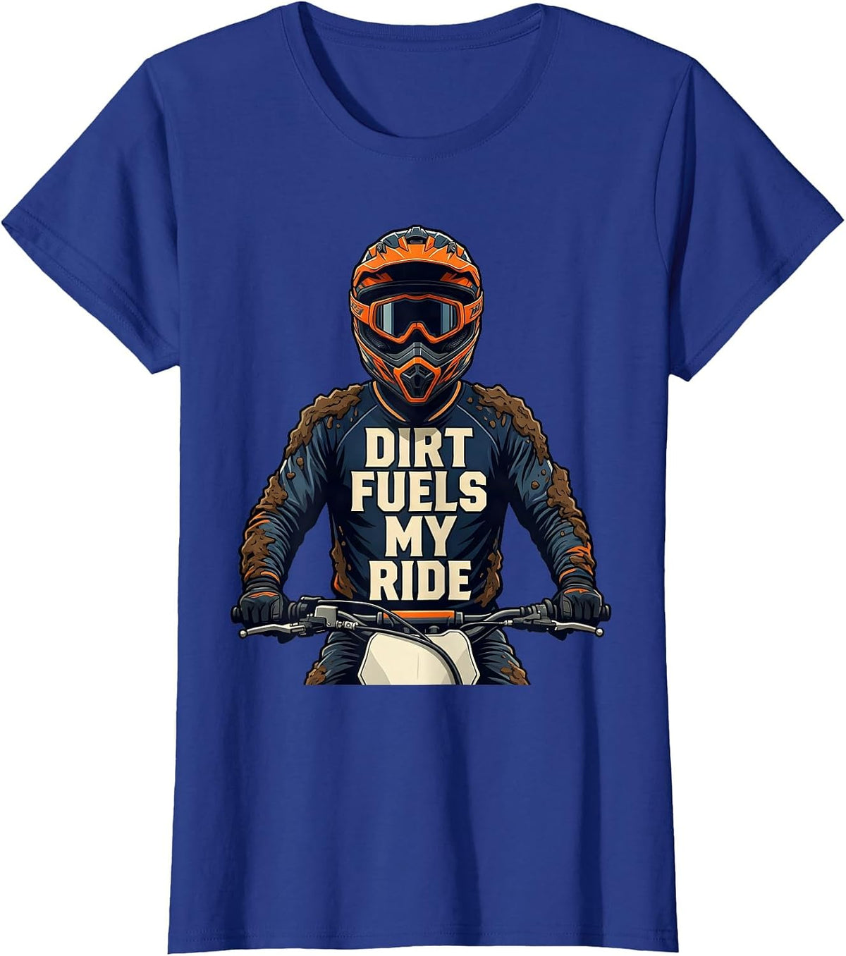 Women's Dirt Fuels My Ride Sports Motocross Dirt Bike Rider Casual T-Shirt - Royal Blue