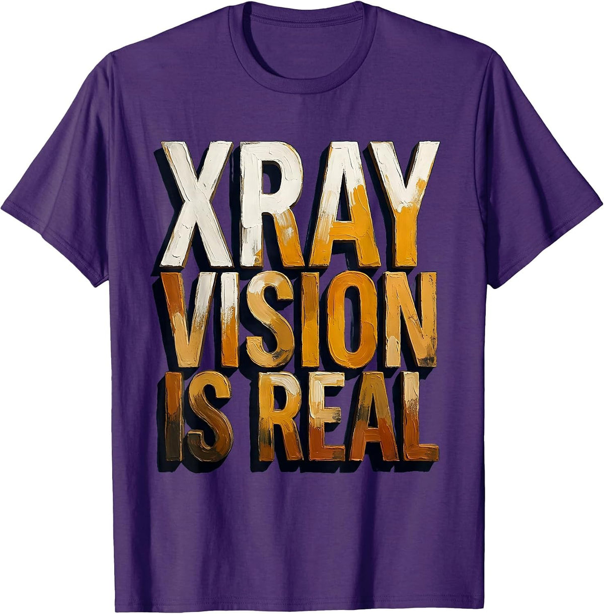 Men's Xray Vision Is Real Radiology Design T-Shirt - Purple