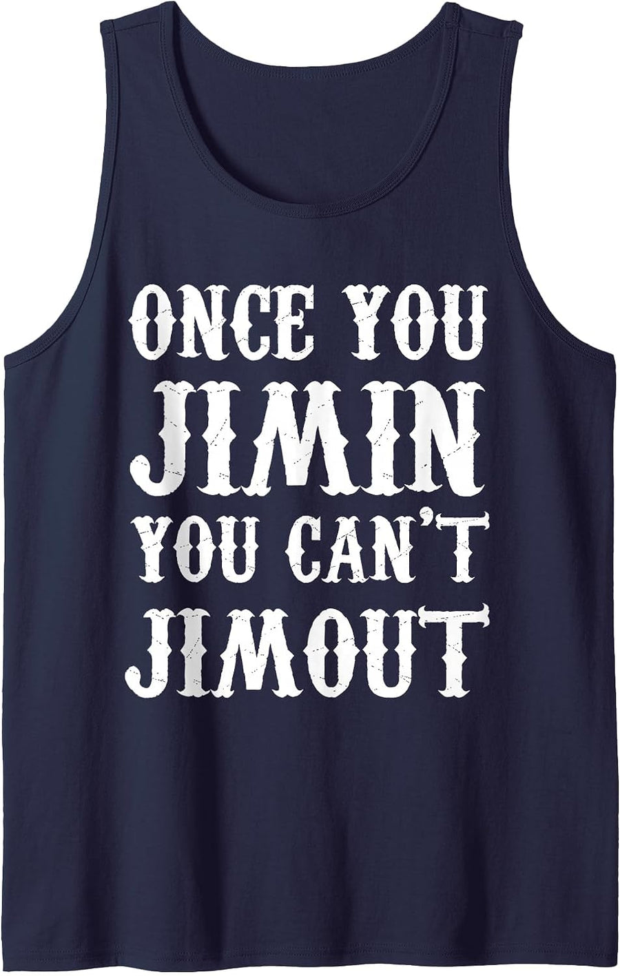 Once You Jimin You Can't Jimout Tank Top - Navy Blue