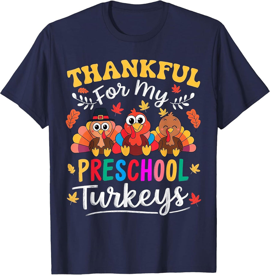 Thankful for My Preschool Turkeys Thanksgiving Teacher Fall T-Shirt - Navy Blue