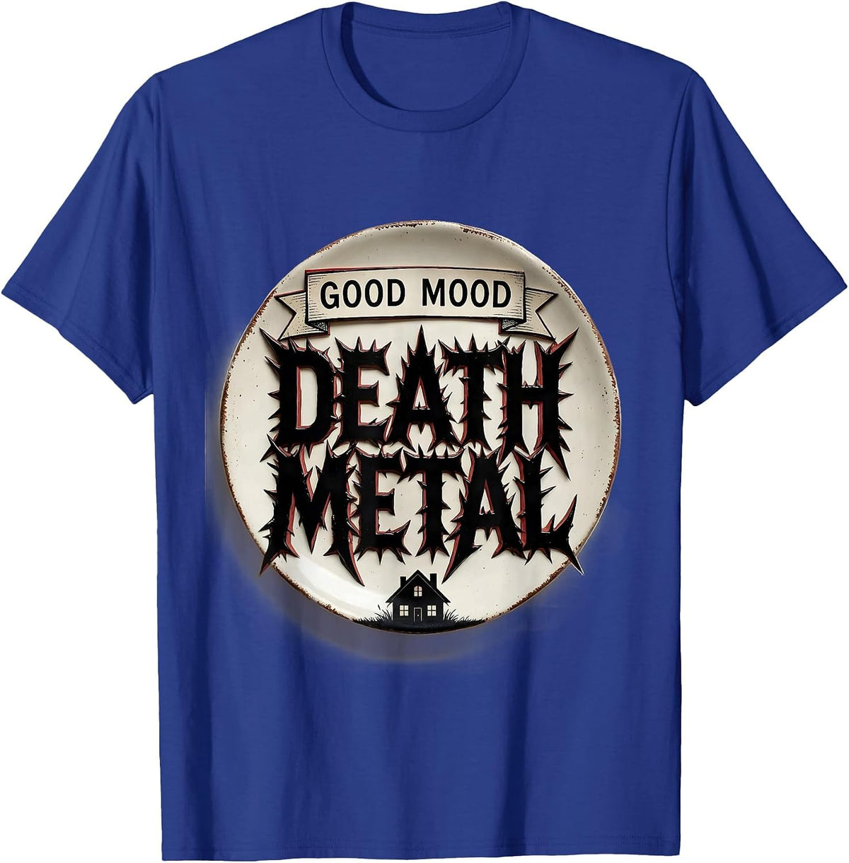 Good Mood Death Metal Funny Heavy Metal Fan Metalhead T-Shirt - Royal Blue