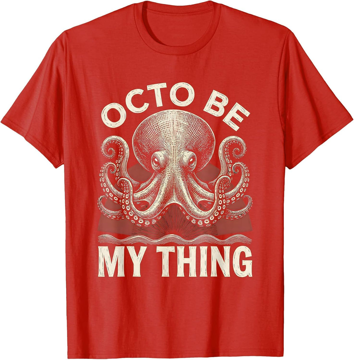 Men's Octo Be My Thing Woodcut Engraving Octopus Lover Gift T-Shirt - Red