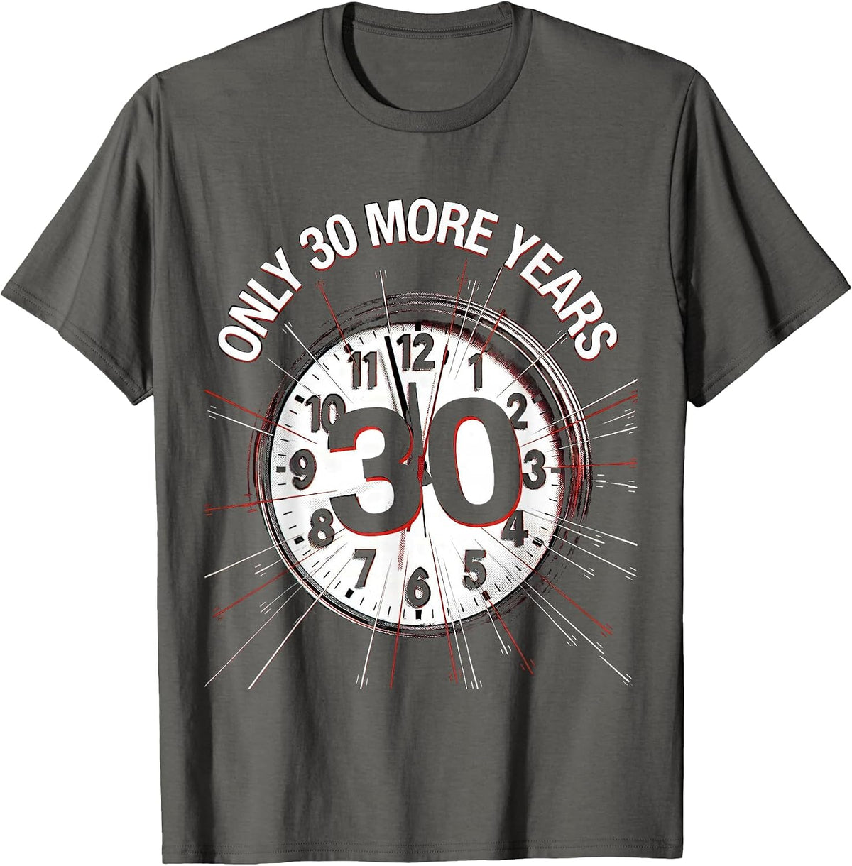 Men's Only 30 More Years Labor Day Retirement Countdown T-Shirt - Asphalt Grey