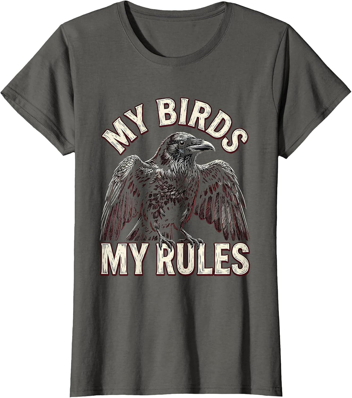 Women's My Birds My Rules Crow Lover Design T-Shirt - Asphalt Grey