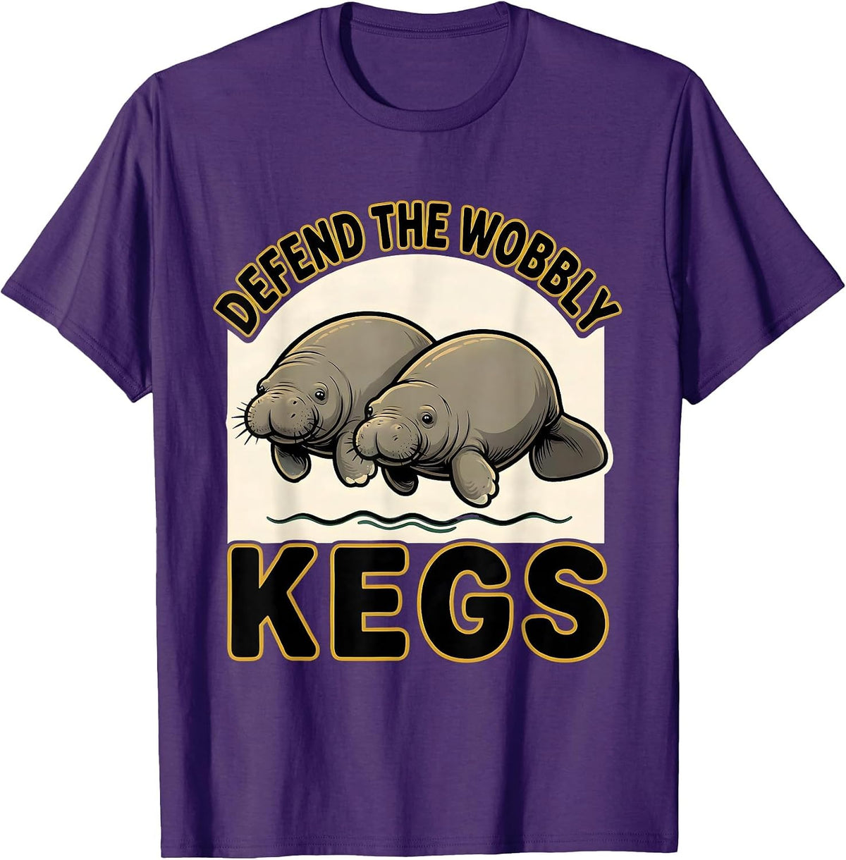 Defend The Wobbly Kegs Funny Manatee Sea Cow Wildlife Humor T-Shirt - Purple