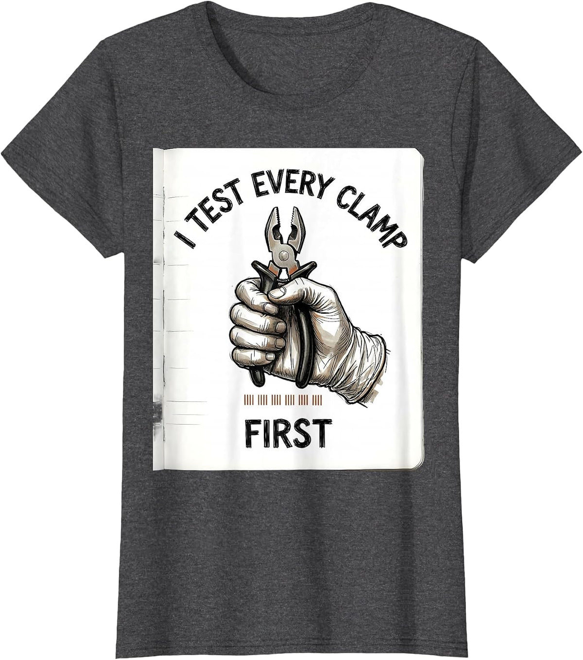 Women's I Test Every Clamp First Funny Surgical Tech Occupational T-Shirt - Dark Heather Grey