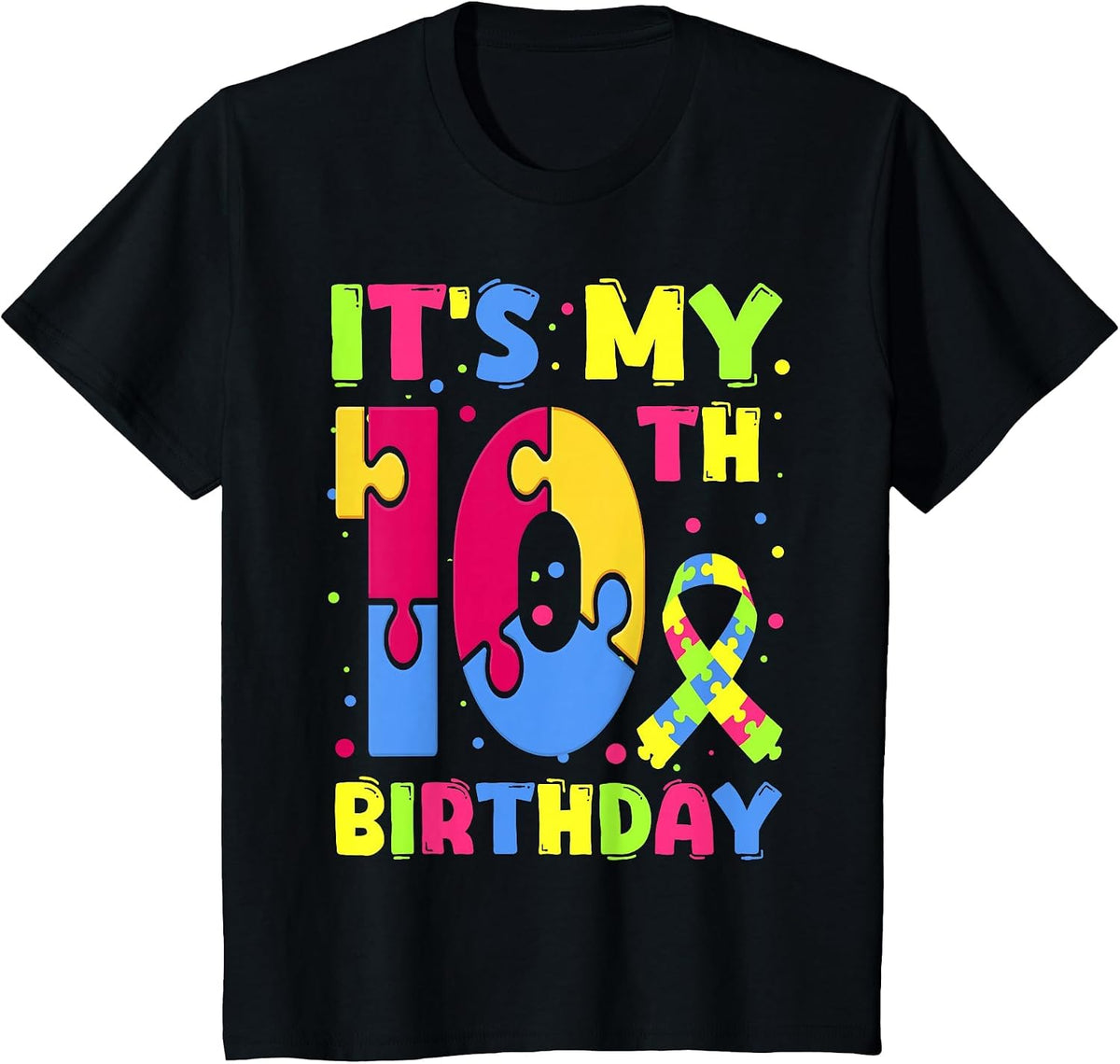It's My 10th Birthday Autism Awareness 10 Years Old T-Shirt - Black
