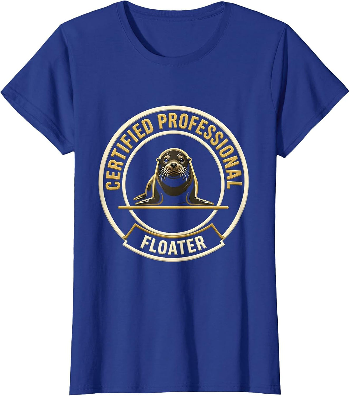 Women's Certified Professional Floater Funny Manatee Seal Ocean T-Shirt - Royal Blue