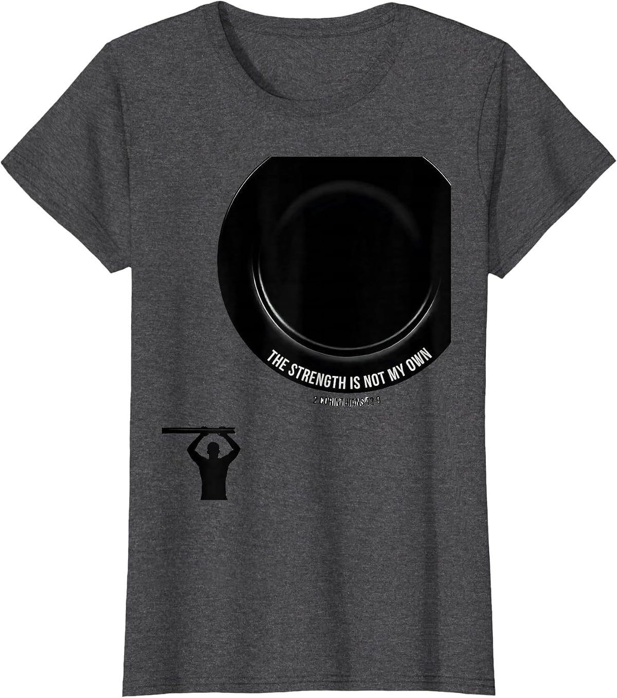 Women's The Strength Is Not My Own — 2 Corinthians 12:9 Christian T-Shirt - Dark Heather Grey
