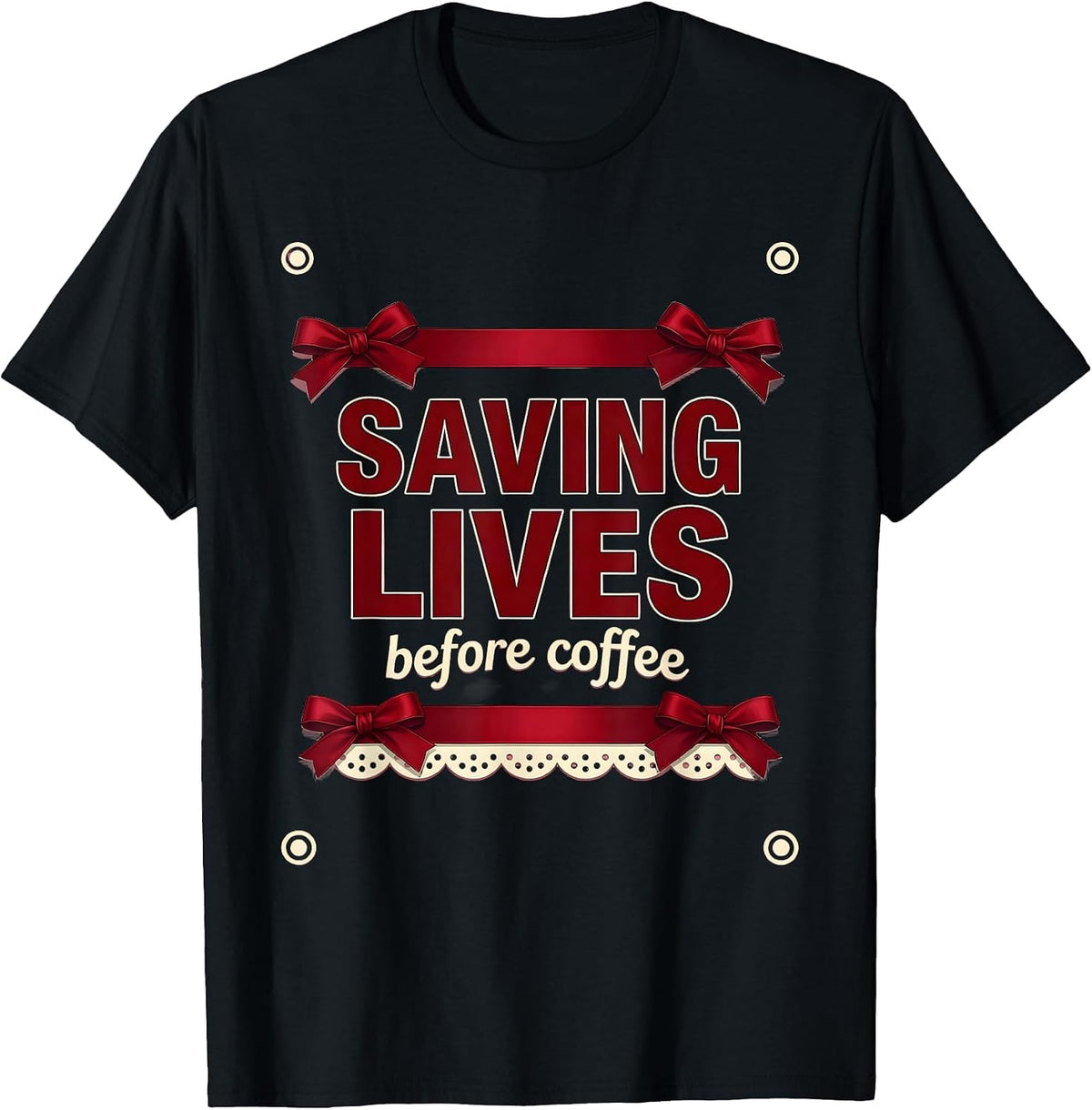 Men's Saving Lives Before Coffee EMT Design T-Shirt - Black