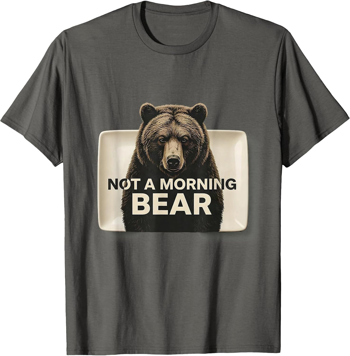 Not a Morning Bear Grumpy Bear Graphic Design T-Shirt - Asphalt Grey