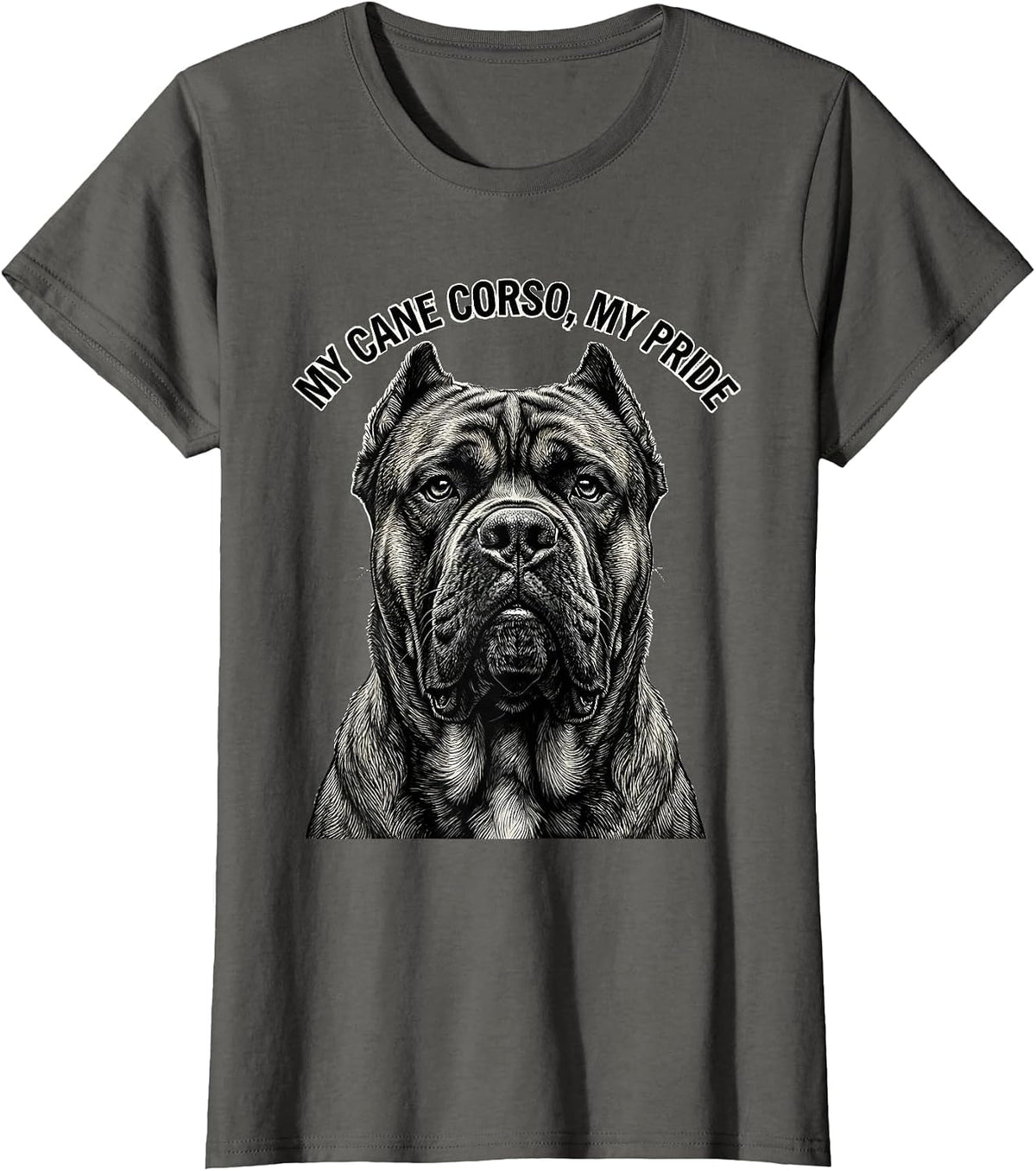 Women's My Cane Corso My Pride Monochromatic Dog Lover Dad Gift T-Shirt - Asphalt Grey