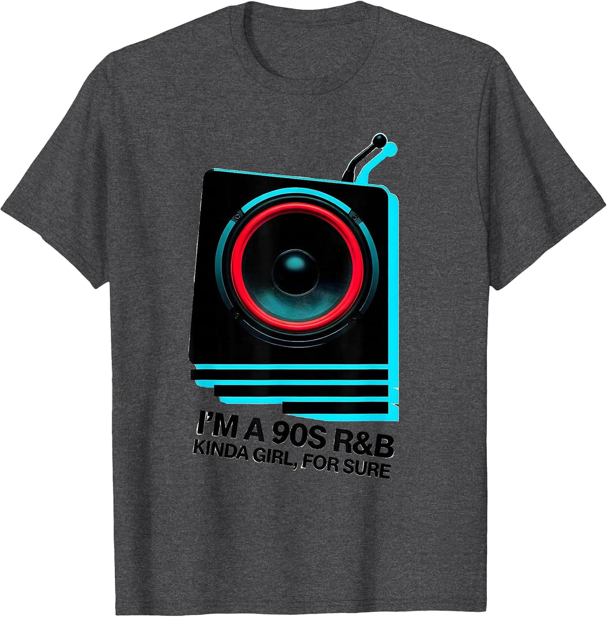 Men's I'm A 90s R&B Kinda Girl Retro Music Hip Hop Soul T-Shirt - Dark Heather Grey