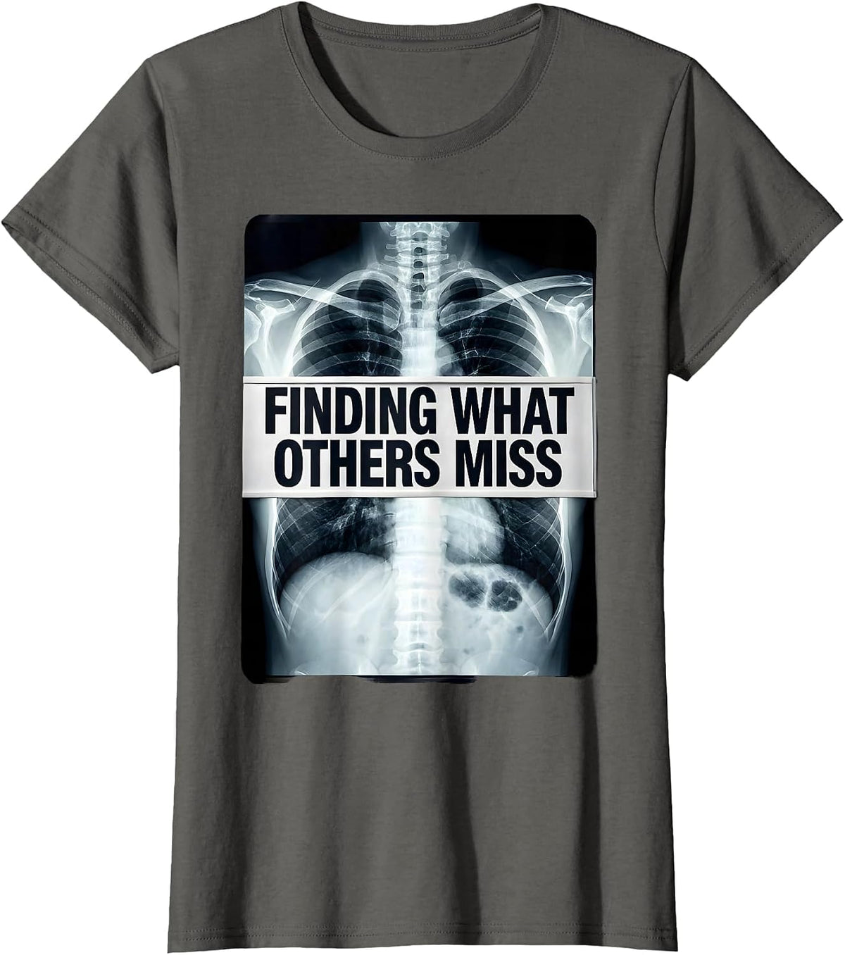 Women's Finding What Others Miss Radiology Design T-Shirt - Asphalt Grey