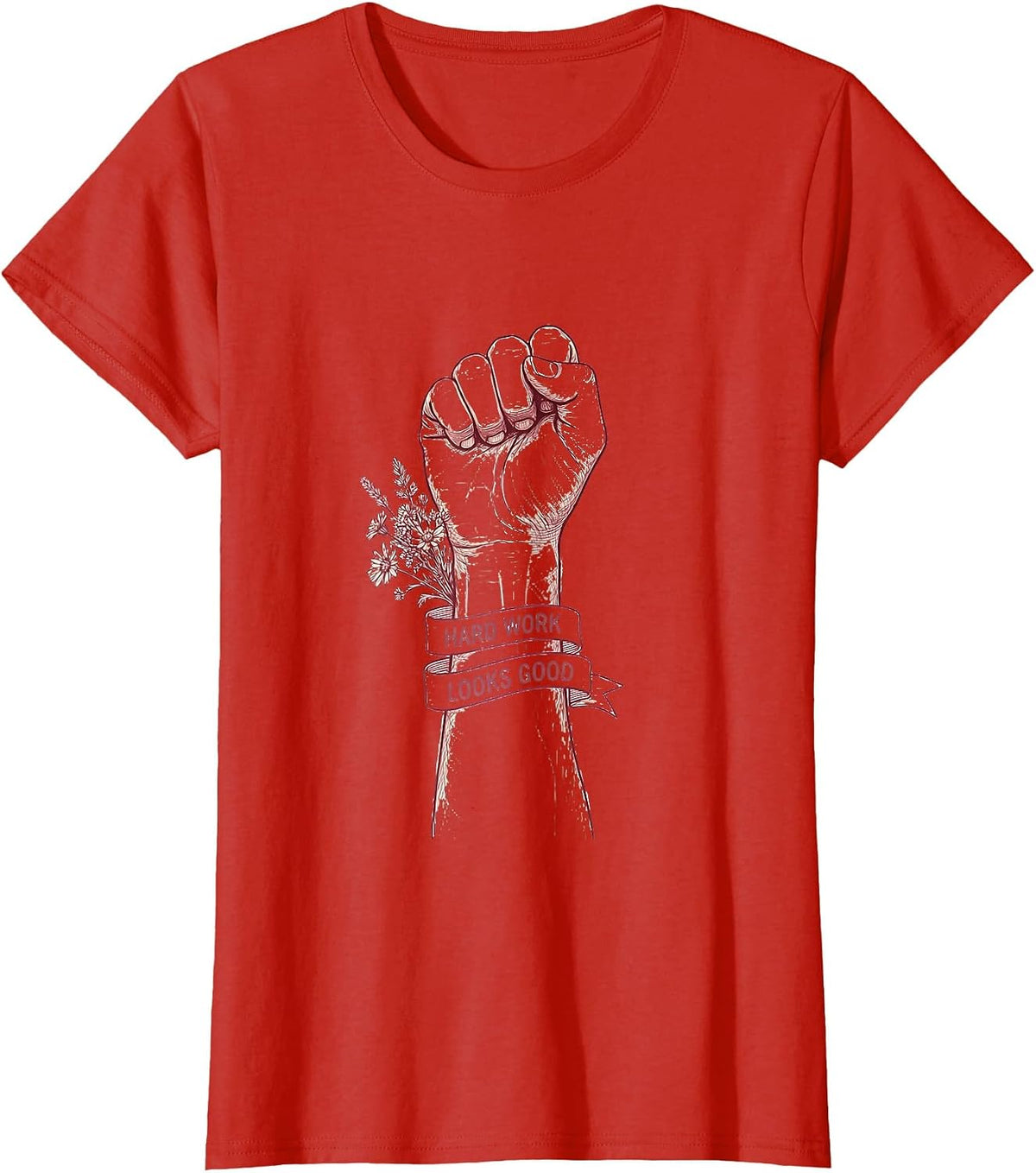 Rosie The Riveter Hard Work Looks Good Design T-Shirt - Red