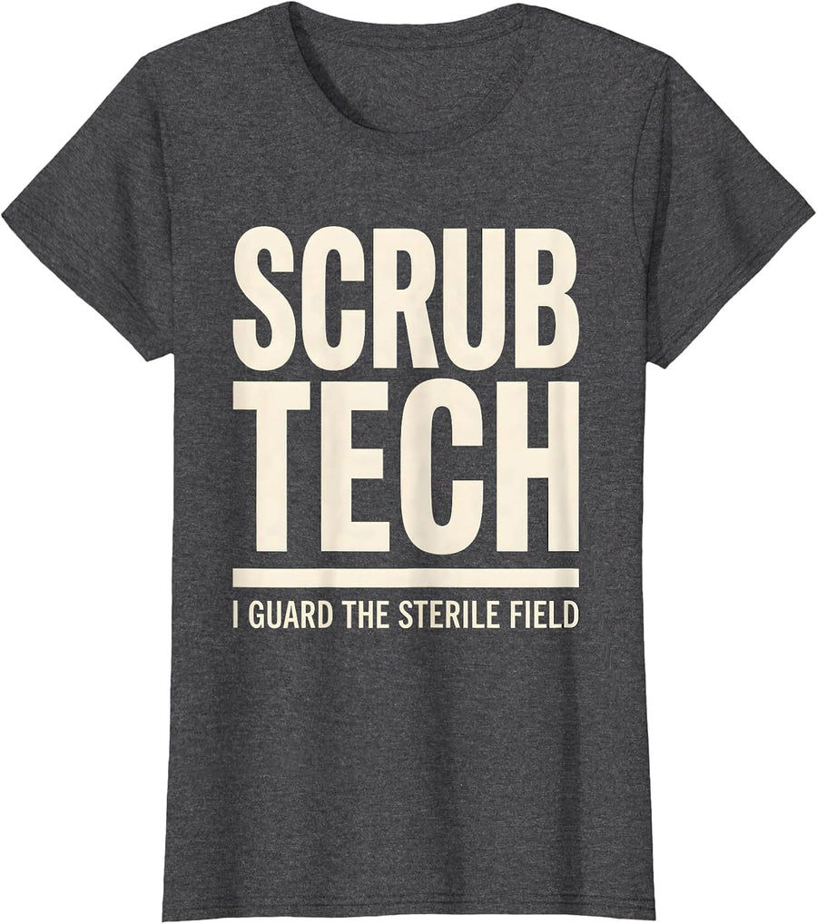 Women's Scrub Tech, I Guard The Sterile Field PCT Surgical T-Shirt - Dark Heather Grey