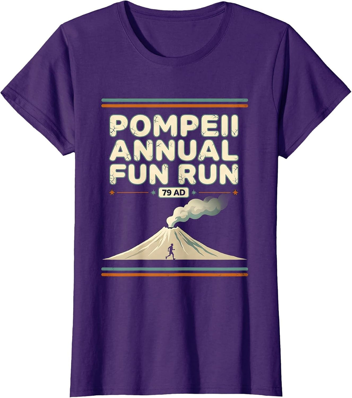 Women's Pompeii Annual Fun Run 79 AD Funny Volcano History Geography T-Shirt - Purple