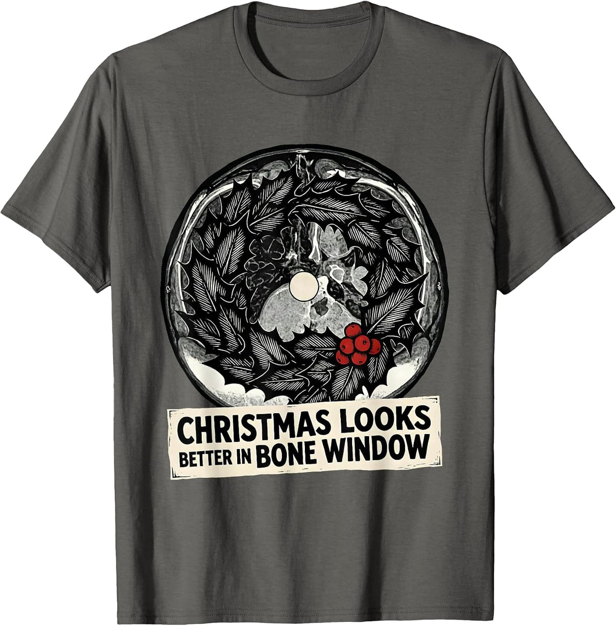 Christmas Looks Better In Bone Window Linocut Radiology Tech T-Shirt - Asphalt Grey
