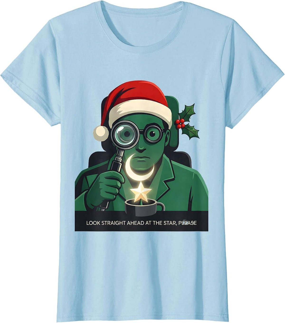 Women's Look Straight Ahead At The Star, Please Funny Optometrist T-Shirt - Baby Blue
