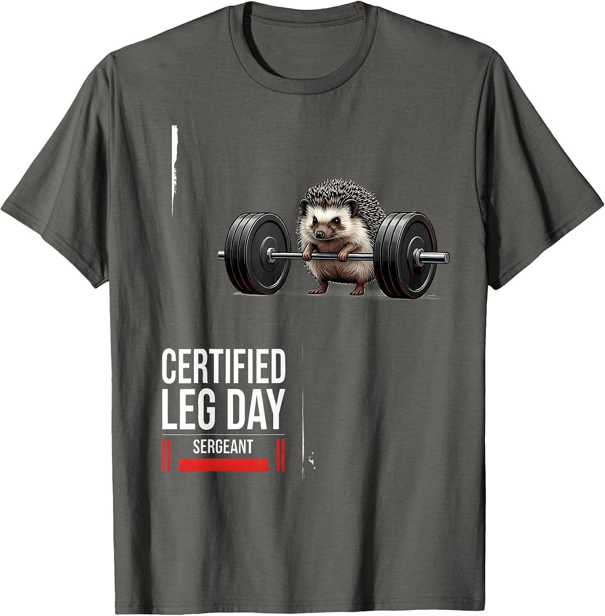 Men's Certified Leg Day Sergeant Funny Hedgehog Gym Weightlifting T-Shirt - Asphalt Grey
