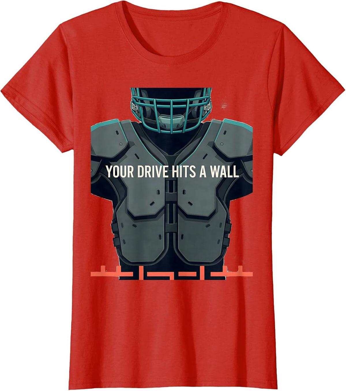 Your Drive Hits a Wall Funny Football Lineman Athlete Gift T-Shirt - Red
