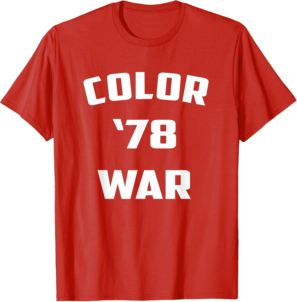 Color War '78 Funny Fear 1978 Street Pop Culture T-Shirt - Red