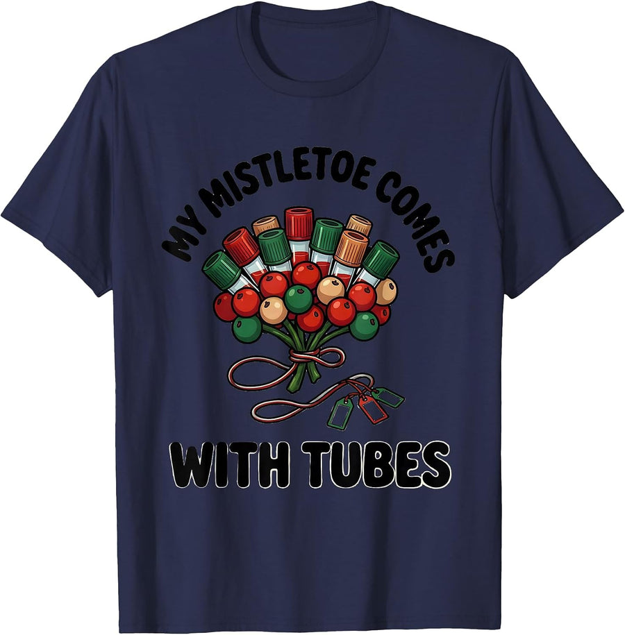 My Mistletoe Comes With Tubes Funny Phlebotomist Holiday T-Shirt - Navy Blue