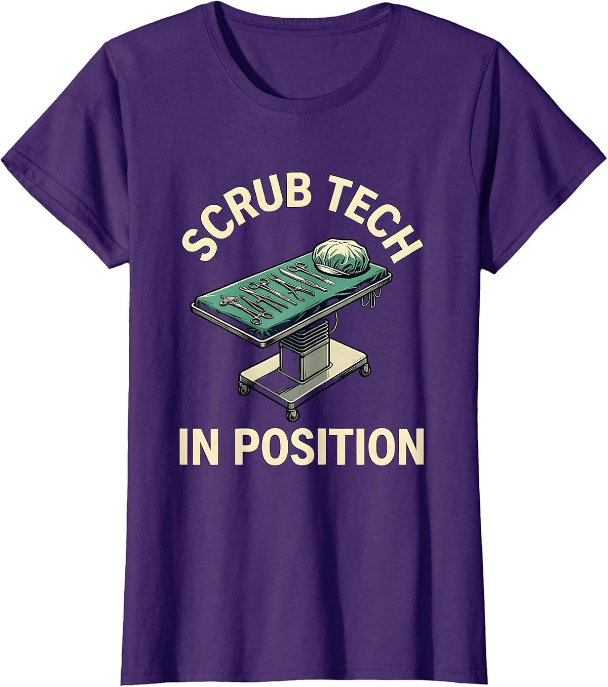 Women's Scrub Tech In Position Funny Surgical Tech Occupational T-Shirt - Purple