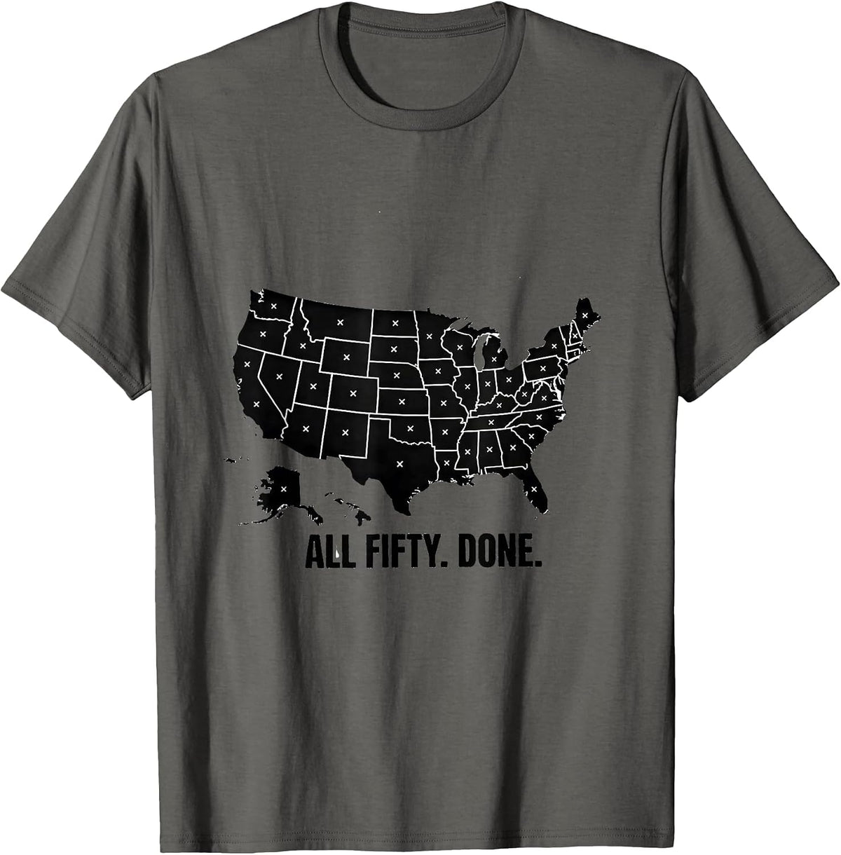 All Fifty Done Patriotic US States Geography Enthusiast T-Shirt - Asphalt Grey