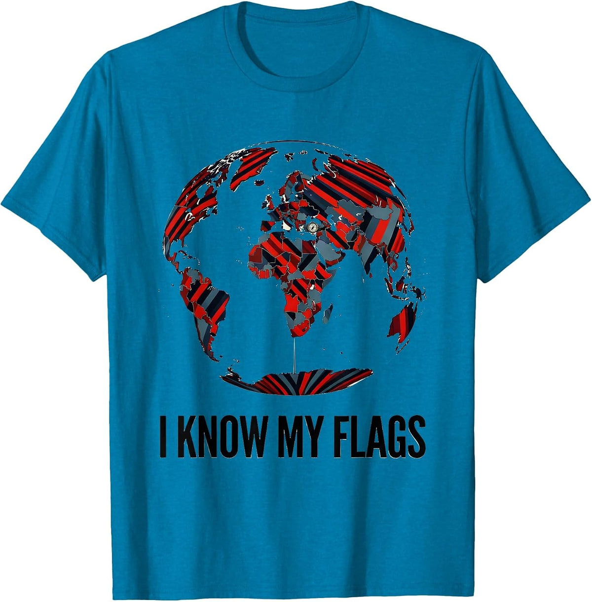 I Know My Flags Constructivist Geography Teacher Travel T-Shirt - Sapphire Blue