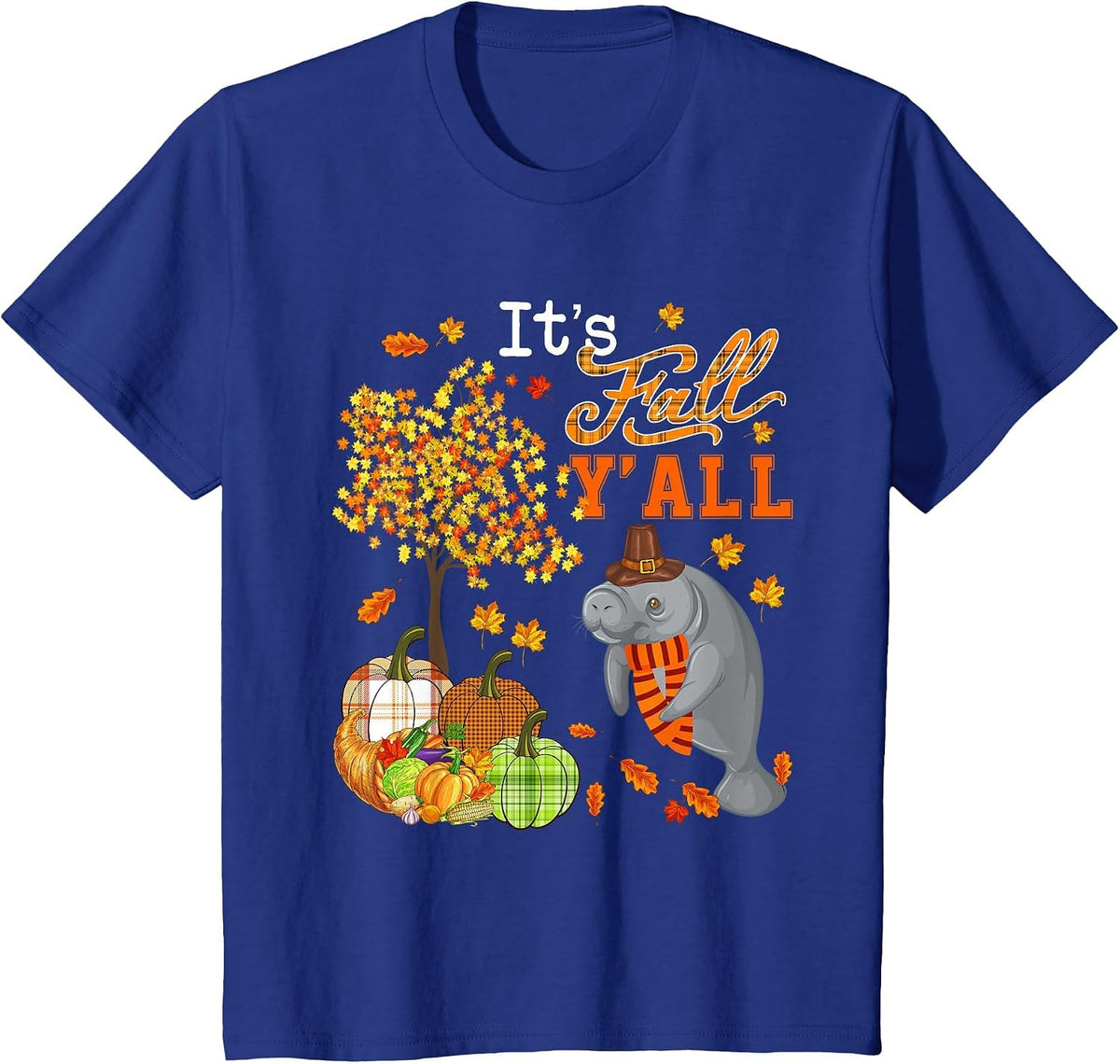 It's Autumn Y'all Thanksgiving Manatee Fall Tree Pumpkins T-Shirt - Royal Blue
