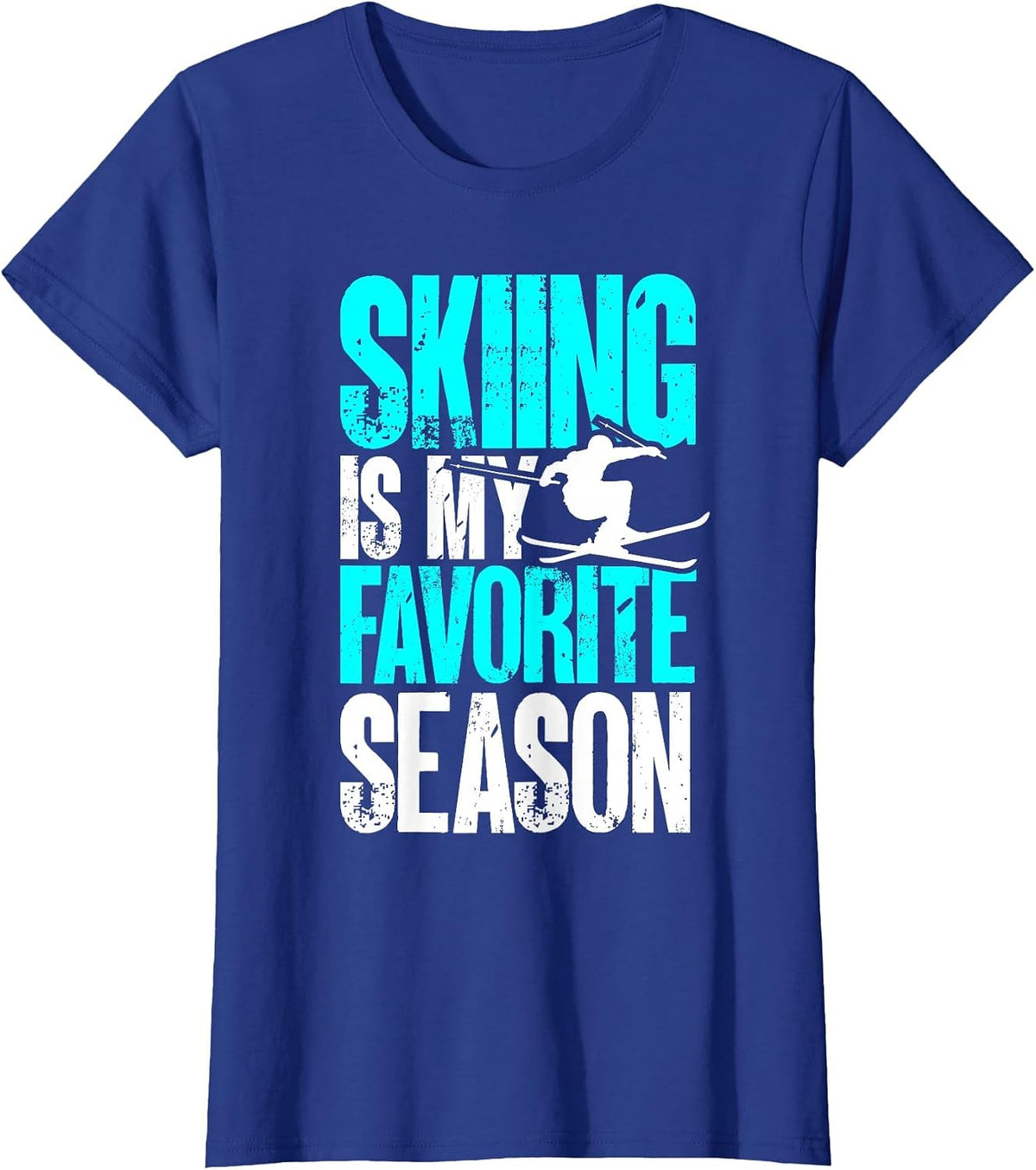 Ski Outfit Nordic Skier Skiing is My Favorite Season T-Shirt - Royal Blue