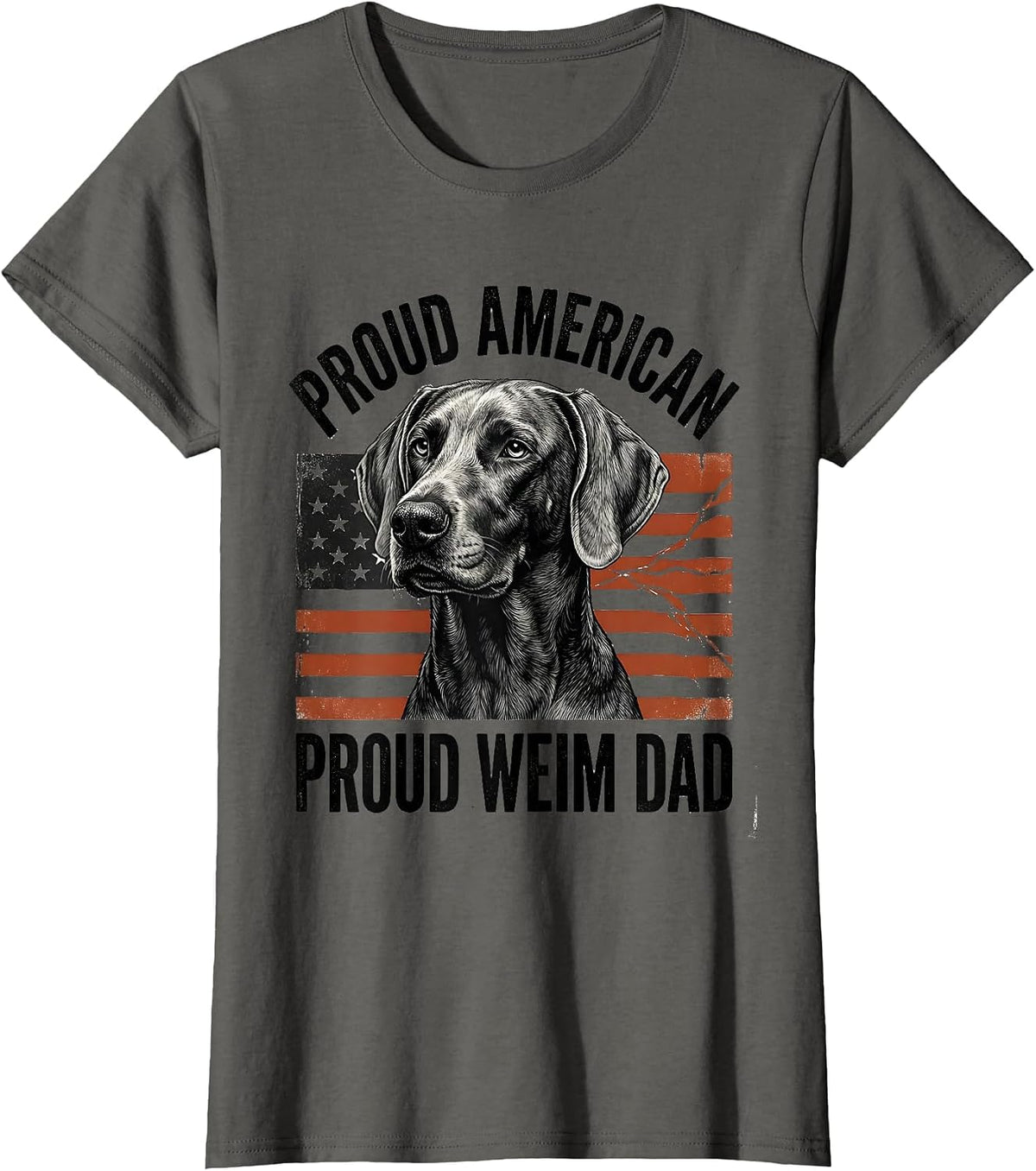 Women's Proud American, Proud Weim Dad Patriotic Weimaraner Dog T-Shirt - Asphalt Grey