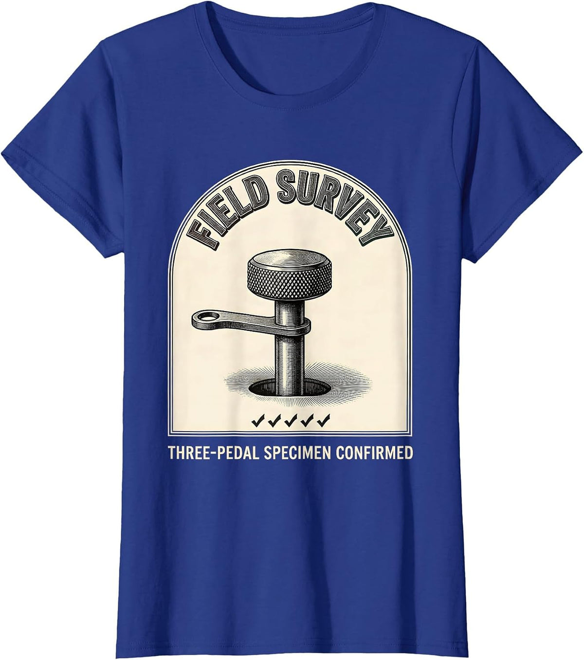 Women's Field Survey: Three-Pedal Specimen Confirmed Car Guy T-Shirt - Royal Blue