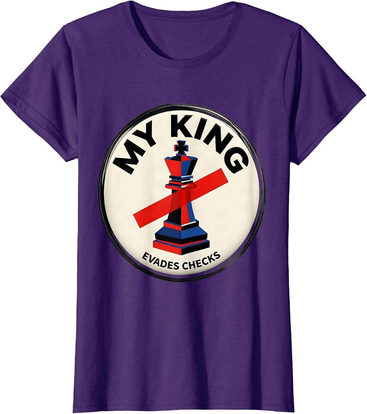 Women's My King Evades Checks Funny Chess Player Humor Gift T-Shirt - Purple